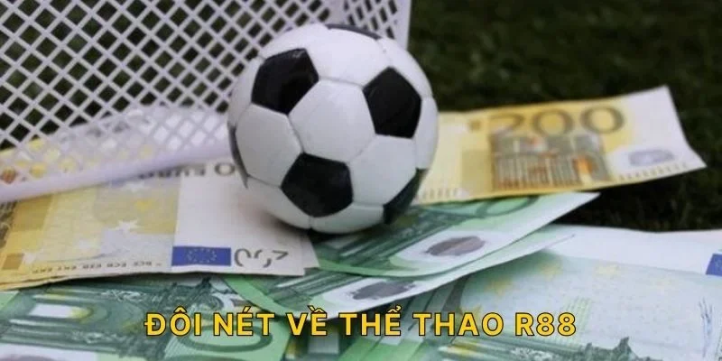 Đôi nét về thể thao R88